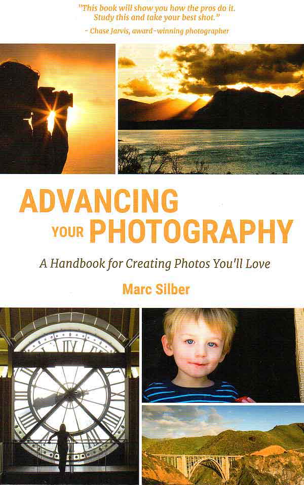 Marc Silber Advancing Your Photography