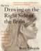 Drawing on the Right Side of the Brain