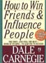 How to Win Friends and Influence People